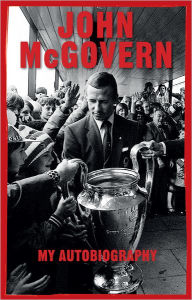 Title: John McGovern: My Autobiography, Author: John McGovern