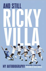 And Still Ricky Villa: My Autobiography