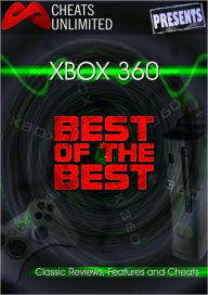 Title: Cheats Unlimited presents Xbox 360: The Best of the Best: Classic Reviews, Features and Cheats, Author: ICE Games Ltd