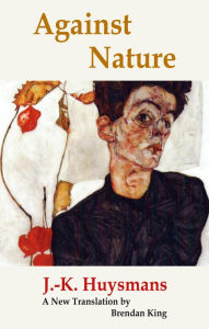 Title: Against Nature, Author: J.-K. Huysmans