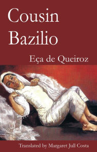 Title: Cousin Bazilio, Author: Eca de Queiros