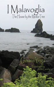 Title: I Malavoglia: The House by the Medlar Tree, Author: Verga: Giovanni