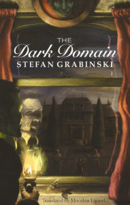 Title: The Dark Domain, Author: Grabinski: Stefan