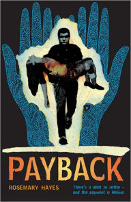 Title: Payback, Author: Rosemary Hayes