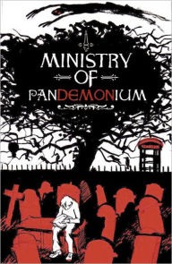 Title: Ministry of Pandemonium, Author: Chris Westwood