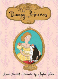 Title: The Dumpy Princess, Author: Karin Fernald