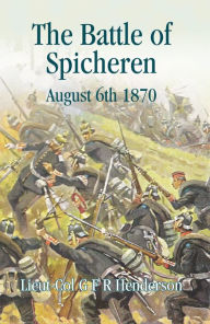 Title: Battle of Spicheren: August 1870, Author: R D Timmerman