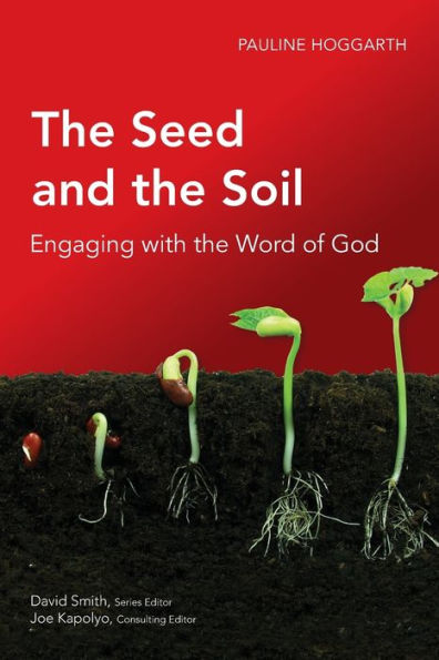 The Seed and the Soil: Engaging with the Word of God