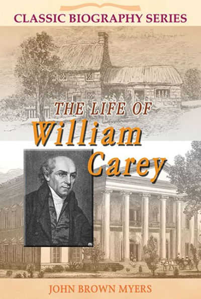 LIFE OF WILLIAM CAREY