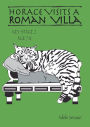 Horace Visits A Roman Villa (age 7-11 years): Horace Helps Learn English