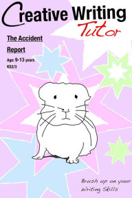 Title: The Accident Report: Brush Up on Your Writing Skills, Author: Sally Jones