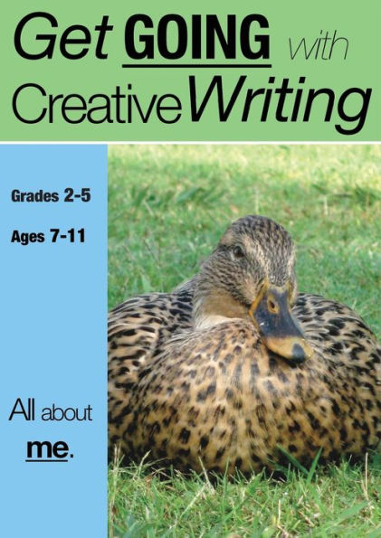 All About Me: Get Going With Creative Writing Series (US English Edition) Grades 2-5