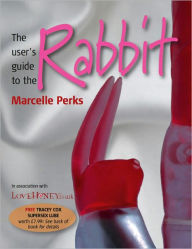 Title: The user's guide to the Rabbit, Author: Marcelle Perks