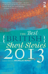 Title: The Best British Short Stories 2013. Edited by Nicholas Royle, Author: Nicholas Royle