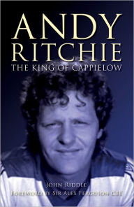 Title: The King of Cappielow, Author: John Riddle