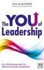 The YOU of Leadership: An Intuitive Approach to Effective Business Leadership