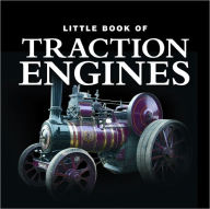 Title: Little Book of Traction Engines, Author: Jon Stroud