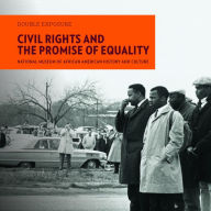 Title: Civil Rights and the Promise of Equality, Author: National Museum of African American History and Culture