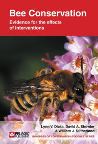 Title: Bee Conservation: Evidence for the effects of interventions, Author: Lynn V. Dicks