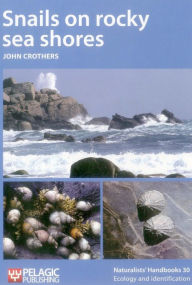 Title: Snails on Rocky Sea Shores, Author: John Crothers