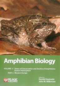 Title: Amphibian Biology: Status of Conservation and Decline of Amphibians: Eastern Hemisphere: Western Europe, Author: Harold Heatwole