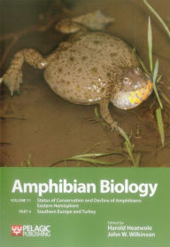 Title: Amphibian Biology: Status of Conservation and Decline of Amphibians: Eastern Hemisphere: Southern Europe & Turkey, Author: Harold Heatwole