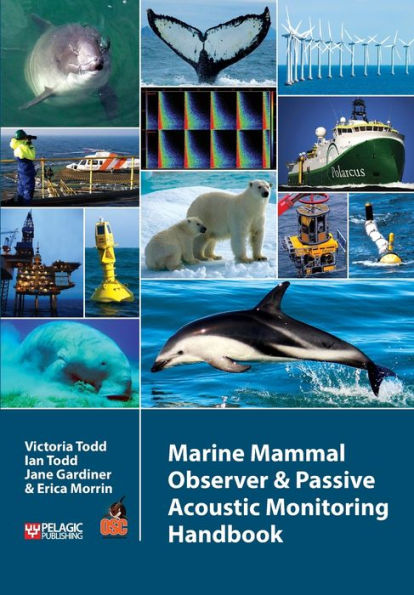 Marine Mammal Observer and Passive Acoustic Monitoring Handbook