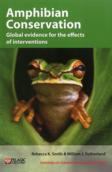 Amphibian Conservation: Global evidence for the effects of interventions