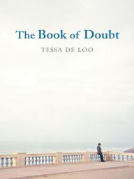 Title: The Book of Doubt, Author: Tessa de Loo