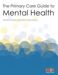 Title: The Primary Care to Mental Health, Author: Sheila Hardy