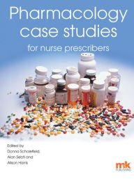 Title: Pharmacology Case Studies for Nurse Prescribers, Author: Alison Harris