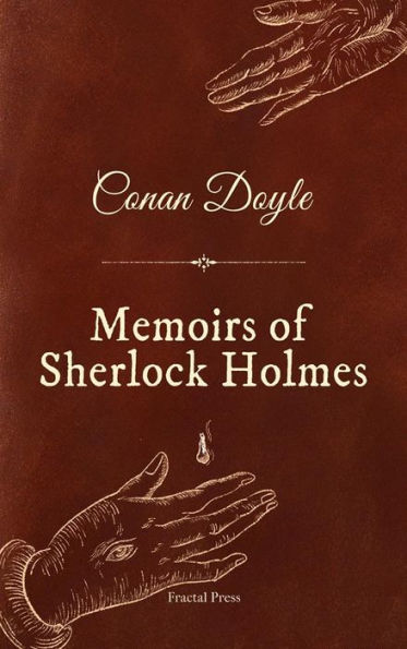 Memoirs of Sherlock Holmes