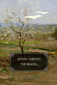 Title: The Seagull: A play in four acts, Author: Anton Chekhov