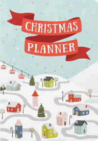 Christmas Planner - A Christmas Festivities Organizer