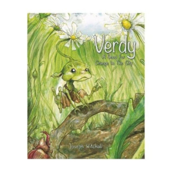 Verdy, A Seed For Change In The City: An environmental tale about nature & the community