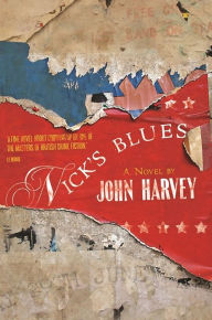 Title: Nick's Blues, Author: John Harvey