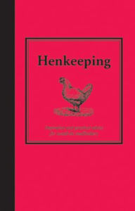 Title: Henkeeping: Inspiration and Practical Advice for Would-be Smallholders, Author: Jane Eastoe