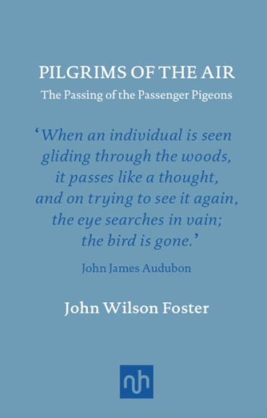 Pilgrims of the Air: Passing Passenger Pigeons