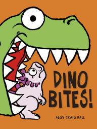 Title: Dino Bites!, Author: Algy Craig Hall