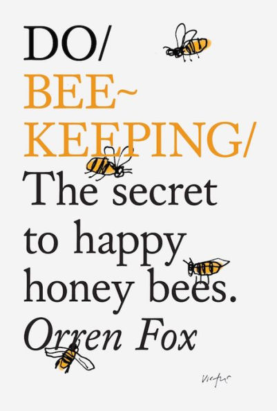 Do Beekeeping: The secret to happy honeybees