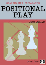 Grandmaster Preparation - Attack & Defence by Jacob Aagaard (hardcover)