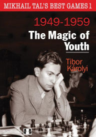 Mikhail Tal's Best Games 3 - The Invincible by Tibor Karolyi - online chess  shop