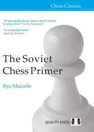 Title: Soviet Chess Primer, Author: Ilya Maizelis