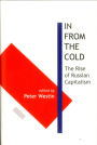 In from the Cold: The Rise of Russian Capitalism