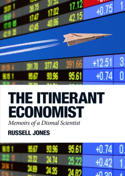 The Itinerant Economist: Memoirs of a Dismal Scientist