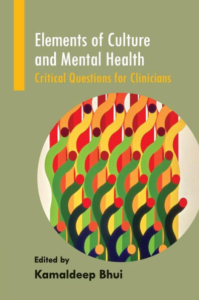 Elements of Culture and Mental Health: Critical Questions for Clinicians