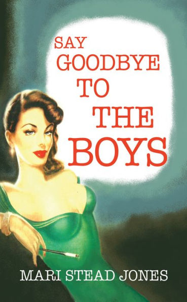 Say Goodbye to the Boys