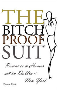 Title: The Bitch-Proof Suit, Author: De-ann Black