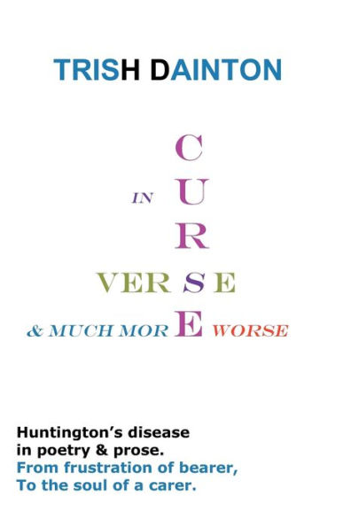 Curse in Verse and Much More Worse - Huntington's Disease in Poetry and Prose
