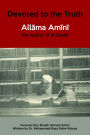 Devoted to the Truth: Allama Amini The Author of al-Ghadir